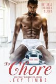 No Chore (Butler & Heiress Series, #3) (eBook, ePUB) No Chore (Butler & Heiress Series, #3) (eBook, ePUB)