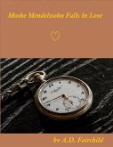 Moshe Mendelssohn Falls In Love (eBook, ePUB)