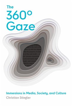 The 360° Gaze (eBook, ePUB) - Stiegler, Christian