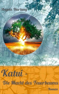 Katui - Die Macht des Feuerbaums (eBook, ePUB)