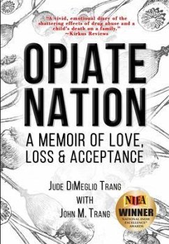 Opiate Nation (eBook, ePUB) - Trang, Jude Dimeglio; Trang, John M