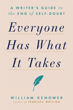 Everyone Has What It Takes (eBook, ePUB) - Kenower, William