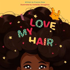 I Love My Hair (eBook, ePUB) - Chow, Francis