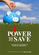 Power To Save: Putting you on a Path to... - Bild 1