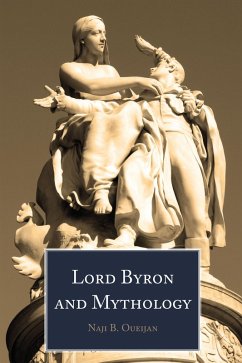 Lord Byron and Mythology (eBook, ePUB) - Oueijan, Naji B.
