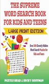 The Supreme Word Search Book for Kids and Teens - Large Print Edition (eBook, ePUB)