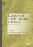 Romanticism and the Cultures of Infancy (eBook, PDF)