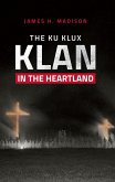 The Ku Klux Klan in the Heartland (eBook, ePUB)