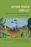 Beyond Frozen Conflict (eBook, ePUB) Beyond Frozen Conflict (eBook, ePUB)