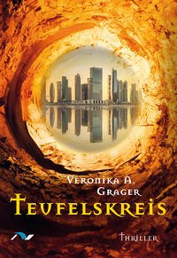 Teufelskreis - Grager, Veronika A.