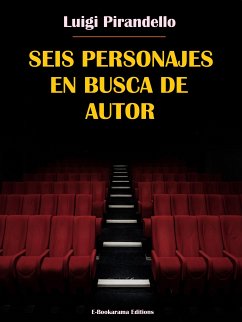 Seis personajes en busca de autor (eBook, ePUB) - Pirandello, Luigi