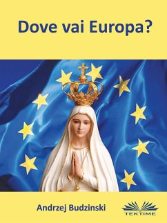 Dove Vai Europa? (eBook, ePUB) - Budzinski, Andrzej