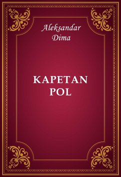 Kapetan Pol (eBook, ePUB) - Dima, Aleksandar