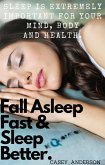 Fall Asleep Fast and Sleep Better (eBook, ePUB)