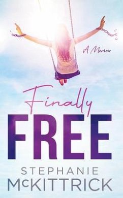 Finally Free! (eBook, ePUB) - McKittrick, Stephanie