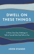 Dwell on These Things (eBook, ePUB) - Bild 1