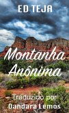 Montanha Anonima (eBook, ePUB) Montanha Anonima (eBook, ePUB)