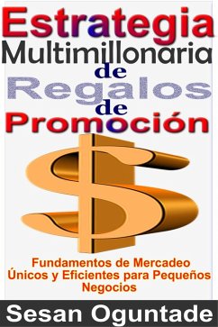 Estrategia Multimillonaria de Regalos de Promocion (eBook, ePUB) - Oguntade, Sesan