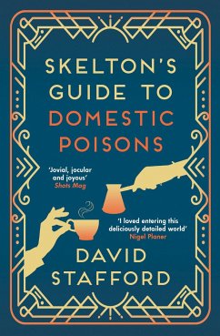 Skelton's Guide to Domestic Poisons - Stafford, David