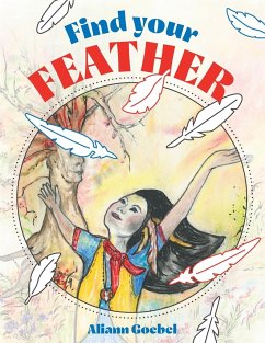 Find Your Feather - Goebel, Aliann