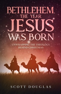 Bethlehem, the Year Jesus Was Born - Douglas, Scott