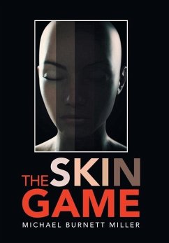 The Skin Game - Miller, Michael Burnett