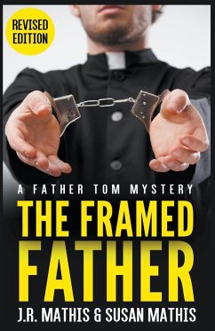 The Framed Father - Mathis, J. R.; Mathis, Susan