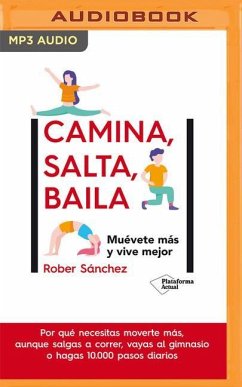 Camina, Salta, Baila - Sánchez, Rober