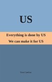 Us: Everything is Done By US. We Can Make it For US