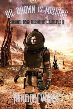 Cover Dr. Brown Is Missing (Michael Brin, Homicide Detective Series, #10) (eBook, ePUB)