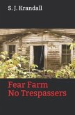 Fear Farm: No Trespassers