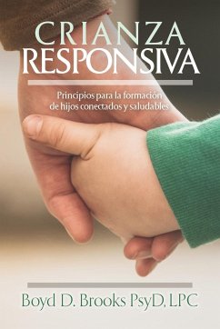 Crianza Responsiva - Brooks, Boyd D.