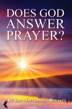 Does God Answer Prayer? - Bennett, Jan MacPherson