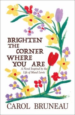 Brighten the Corner Where You Are - Bruneau, Carol