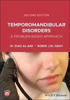 Temporomandibular Disorders - Al-Ani, Ziad (Glasgow Dental Hospital & School, Glasgow, UK); Gray, Robin J. M. (Grays Dental Care, Altrincham, UK)