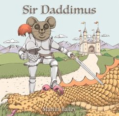 Sir Daddimus - Bailey, Martin