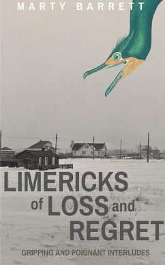 Limericks of Loss And Regret - Barrett, Marty