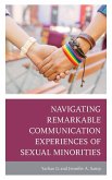 Navigating Remarkable Communication Experiences of Sexual Minorities