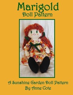 Marigold Doll Pattern: A Sunshine Garden Doll Pattern - Cote, Anne