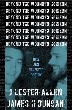 Beyond the Wounded Horizon - Allen, J. Lester; Duncan, James H.