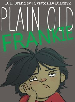 Plain Old Frankie - Brantley, D. K.