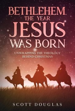 Bethlehem, the Year Jesus Was Born - Douglas, Scott