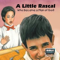 A Little Rascal: The True Story of Anthony T. Rossi - Morin, Michelle; International, Bible Visuals