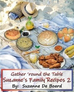 Suzanne's Family Recipes 2: Gather 'round the Table - de Board, Suzanne Carol