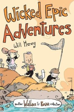 Wicked Epic Adventures - Henry, Will