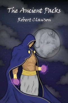 The Ancient Packs - Clawson, Robert