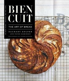Bien Cuit: The Art of Bread - Golper, Zachary; Kaminsky, Peter