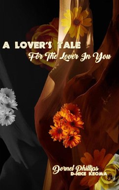 A Lover's Tale For The Lover In You - Phillips, Dornel