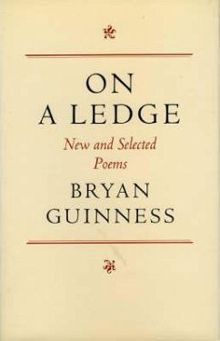 On a Ledge: New and Selected Poems - Guinness, Bryan