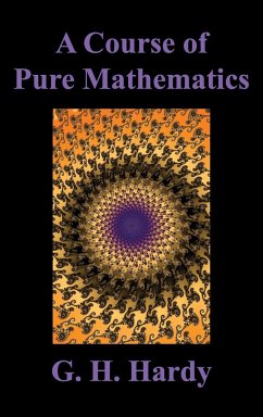 A Course of Pure Mathematics - Hardy, G. H.